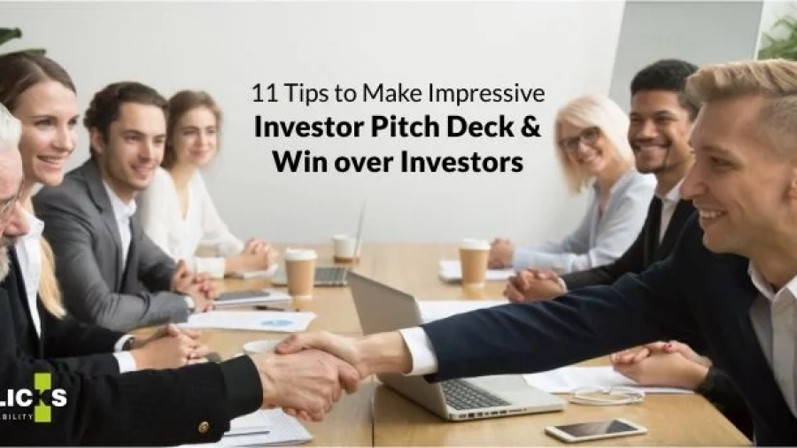 11-Tips-to-Make-Impressive-Investor-Pitch-Deck-and-Win-over-Investors | Till It Clicks